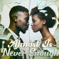 Almost Is Never Enough - Full Cover cover